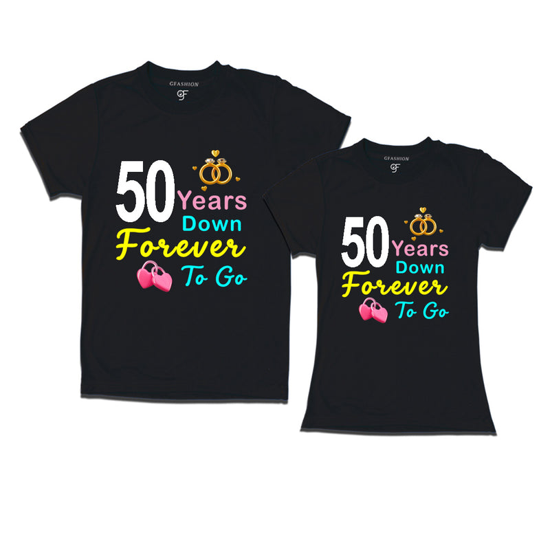 50 years down forever to go-50th  anniversary t shirts