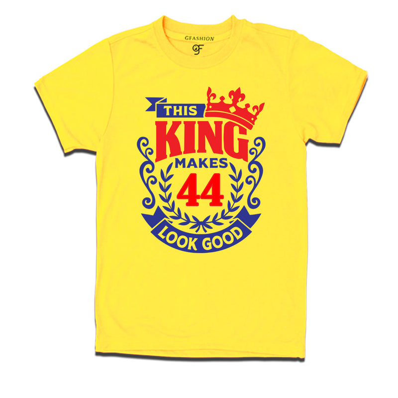 This king makes 44 look good 44th birthday mens tshirts
