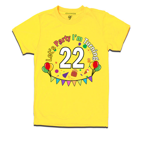 Let's party i'm turning 22 festive birthday t shirts