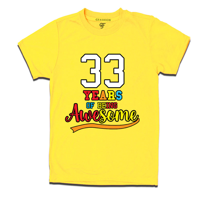 33 years of being awesome 33rd birthday t-shirts