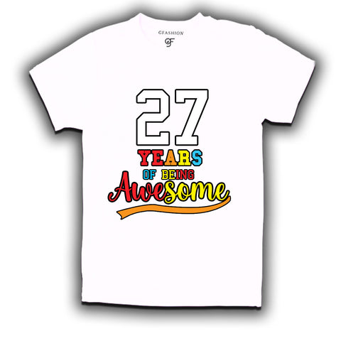 27 years of being awesome 27th birthday t-shirts