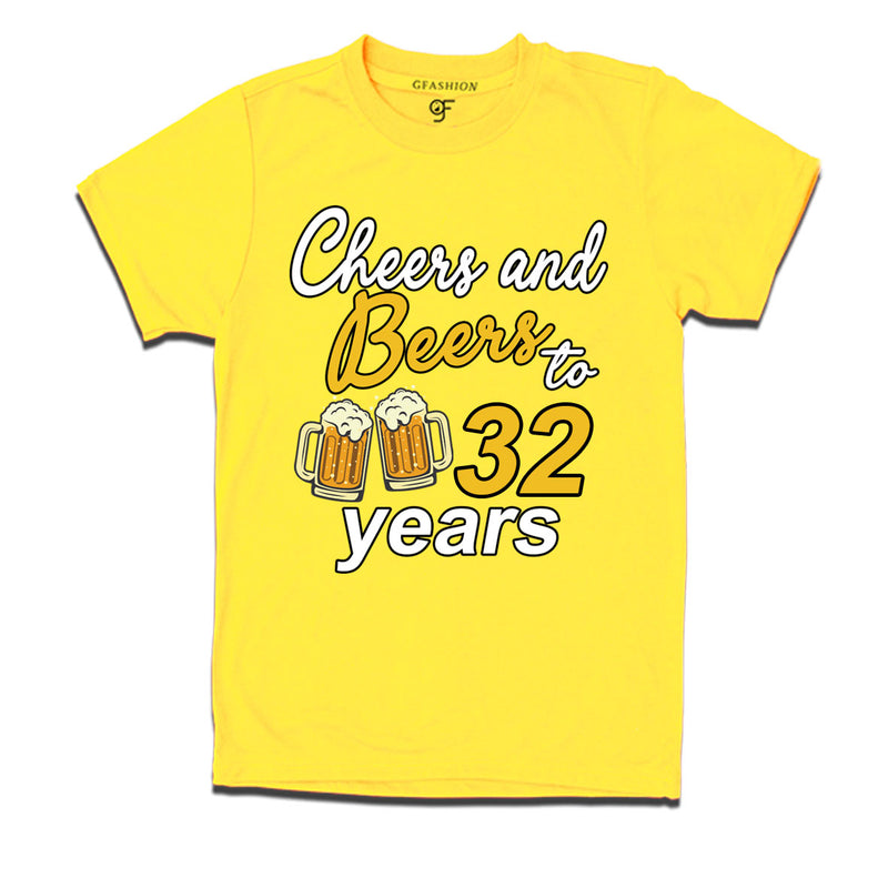 Cheers and beers to 32 years funny birthday party t shirts