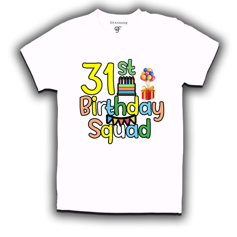 31st birthday squad t shirts