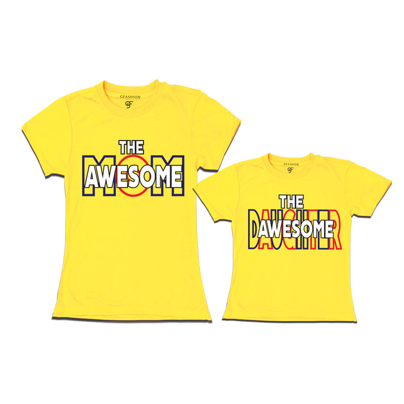 AWESOME MOM AND DAUGHTER  IDENTICAL T SHIRTS