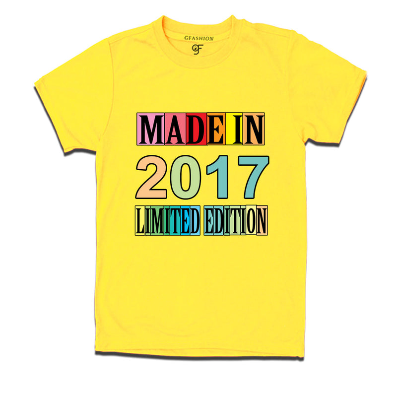 Made in 2017 Limited Edition t shirts