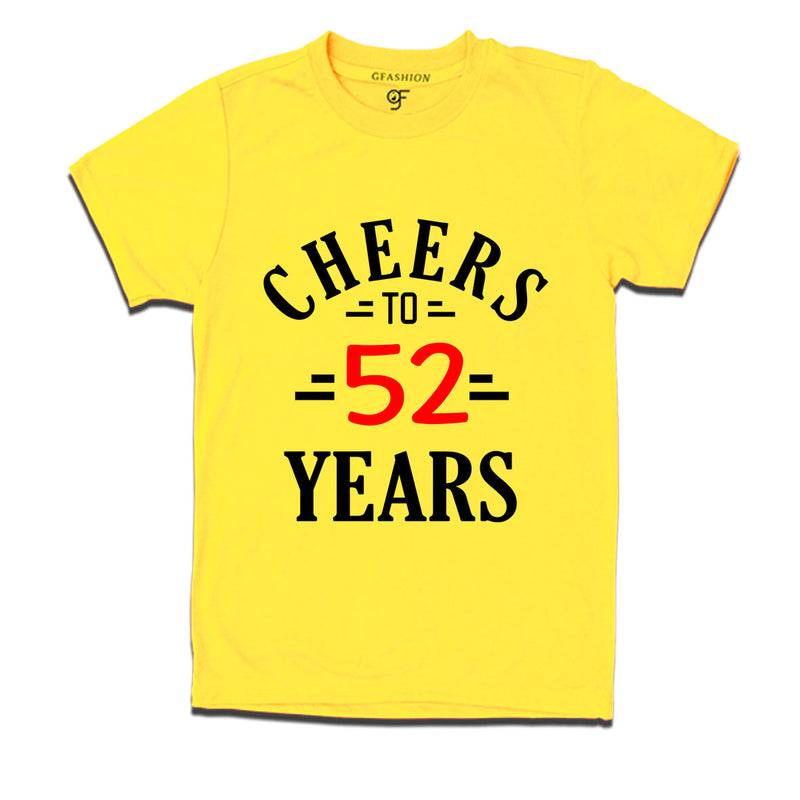Cheers to 52 years birthday t shirts for 52nd birthday