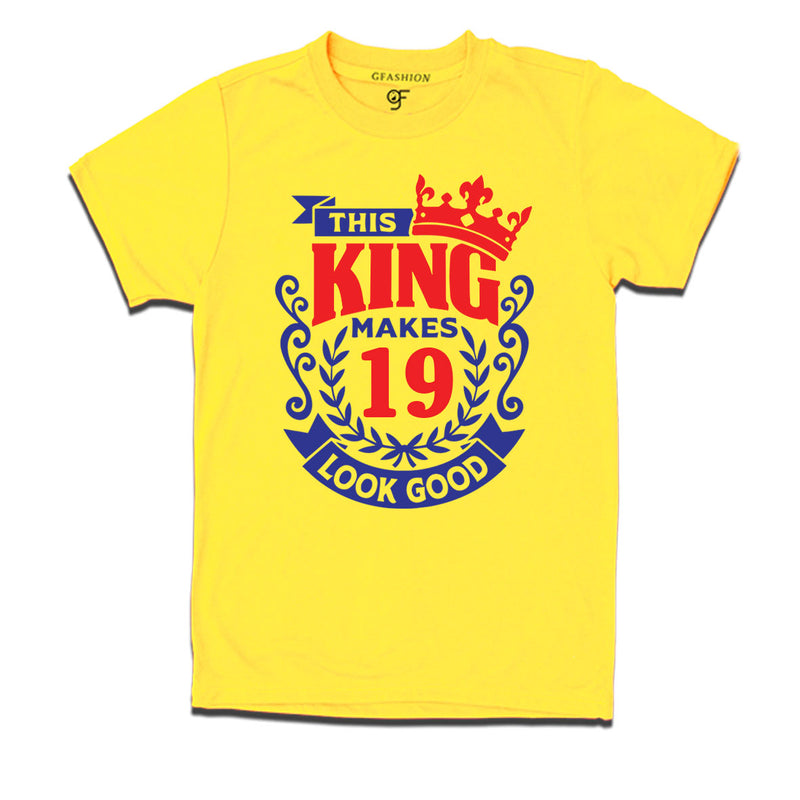 This king makes 19 look good 19th birthday mens tshirts