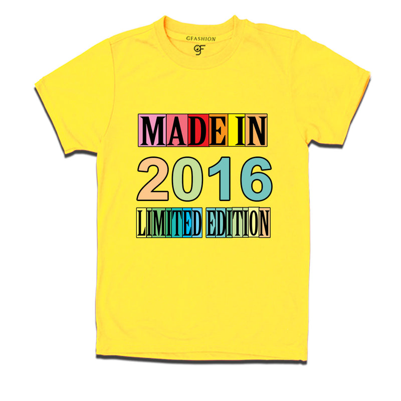 Made in 2016 Limited Edition t shirts