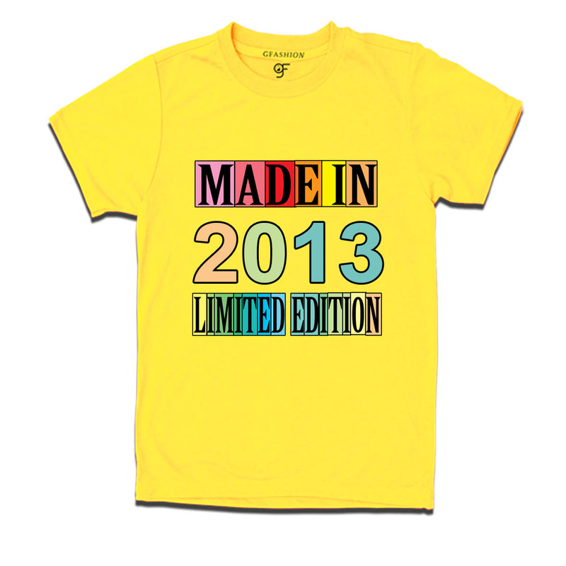 Made in 2013 Limited Edition t shirts