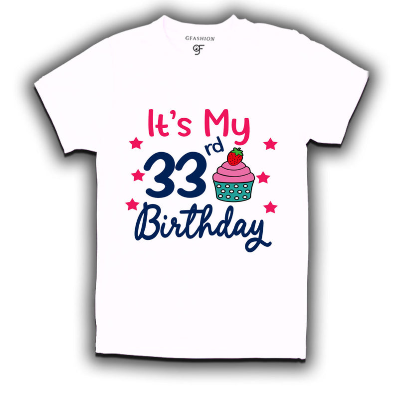 it's my 33rd birthday tshirts for men's and women's