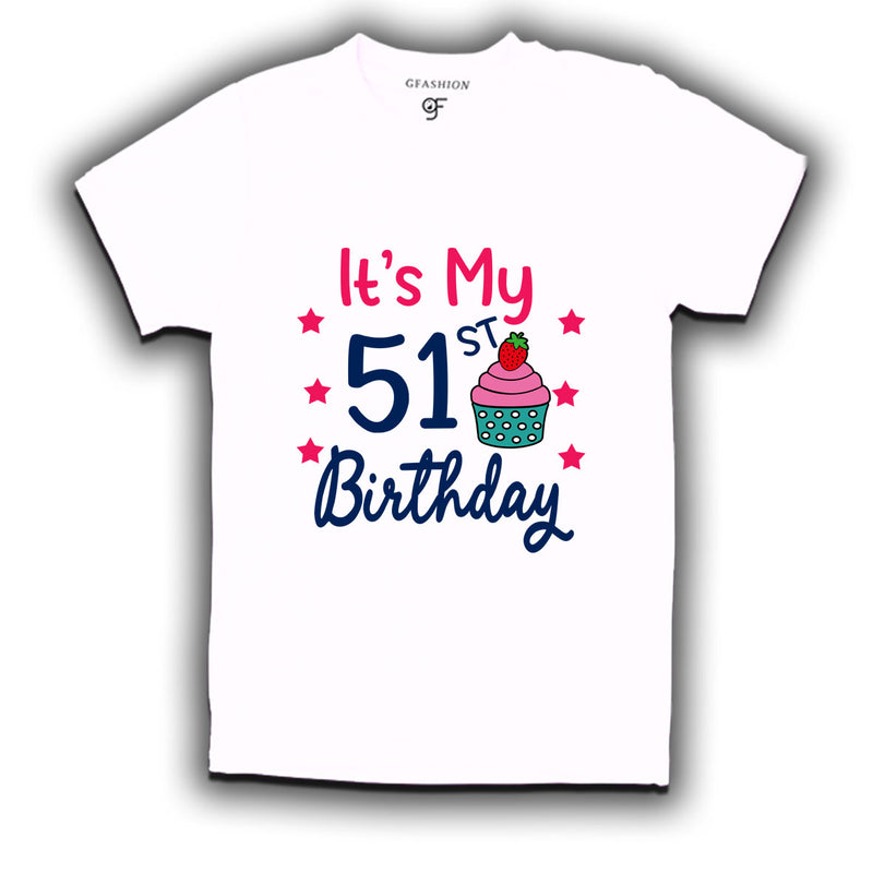 it's my 51st birthday tshirts for men's and women's