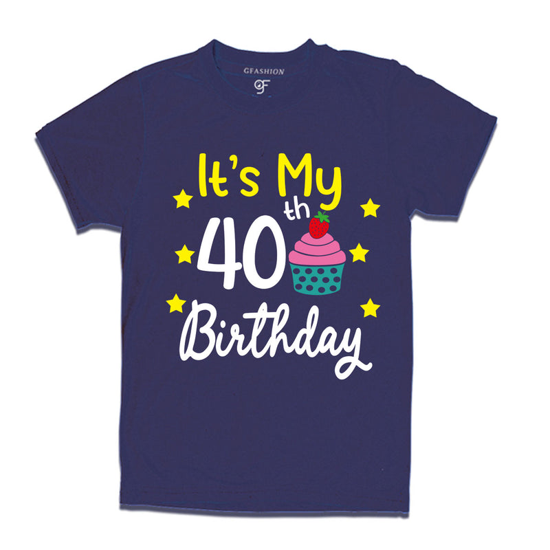 it's my 40th birthday tshirts for men's and women's