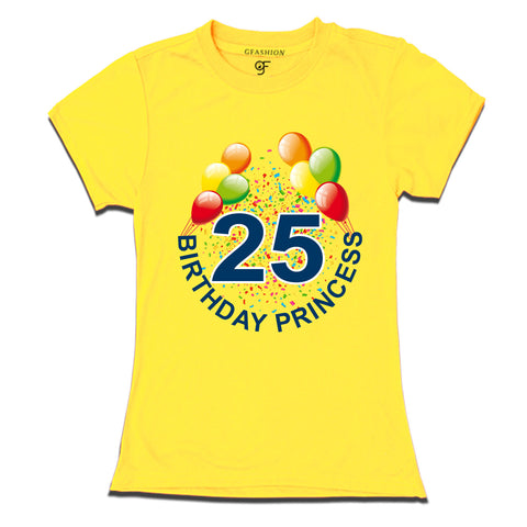 Birthday princess t shirts for 25th birthday