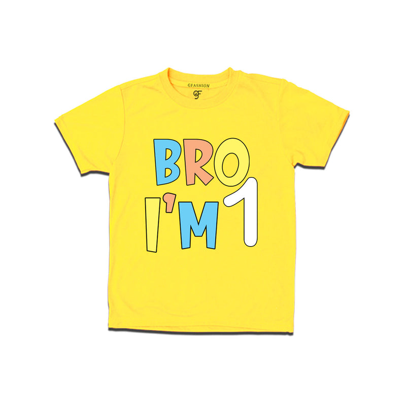 Bro I'm 1 trending birthday t shirts