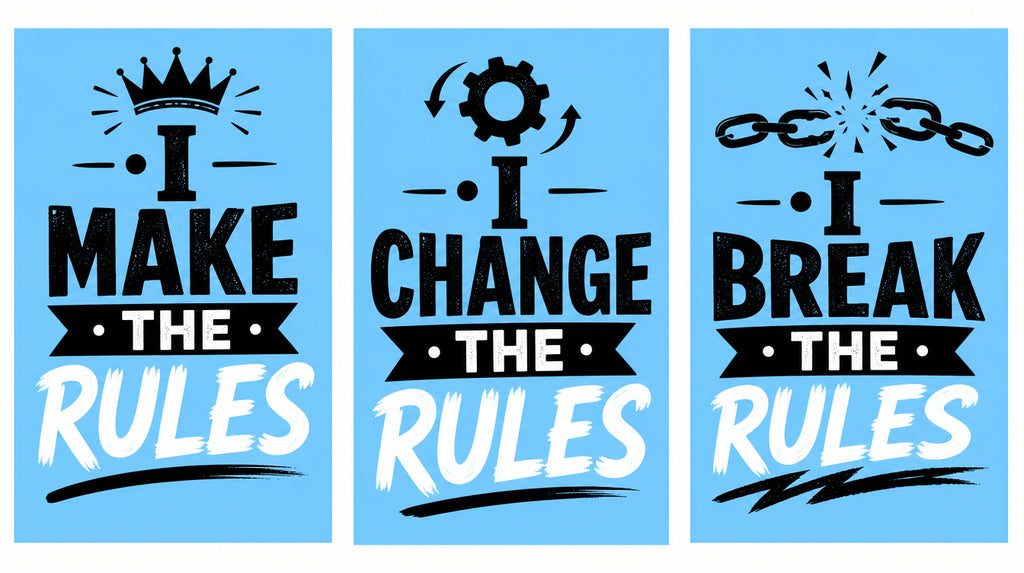 I Make The Rules, I Change The Rules and I Break The Rules matching family T-shirt designs.