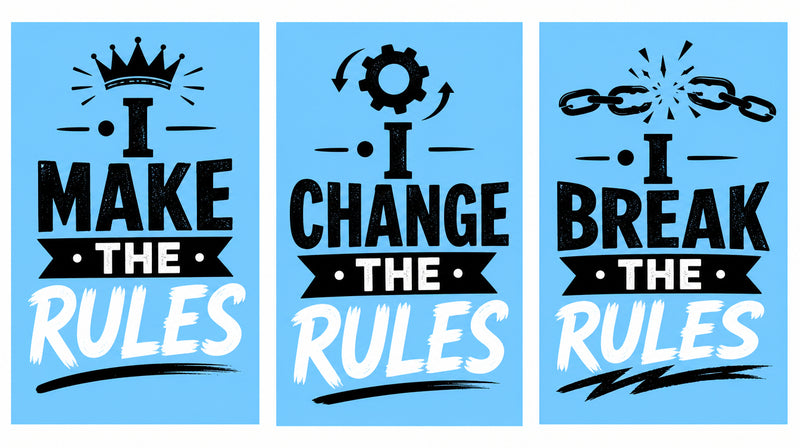 I Make The Rules, I Change The Rules and I Break The Rules matching family T-shirt designs.