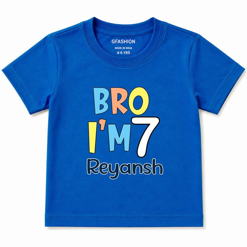 Bro I'm Age and name customize birthday Tees