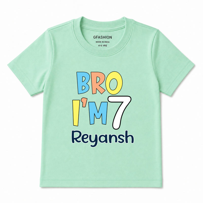 Bro I'm Age and name customize birthday Tees