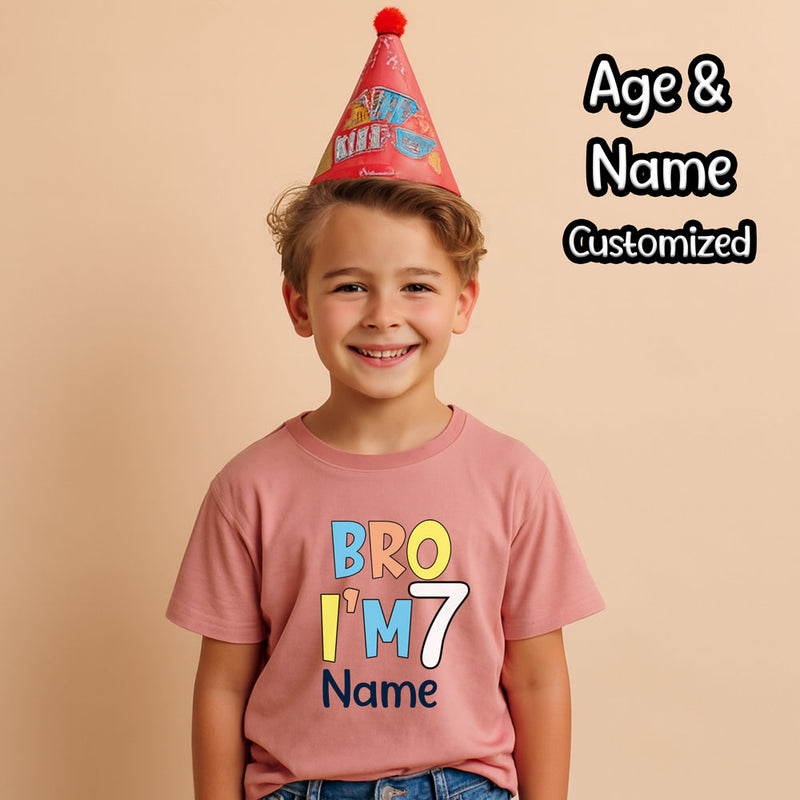 Bro I'm Age and name customize birthday Tees