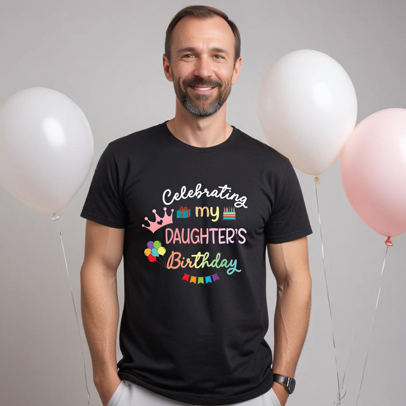 Celebrating My Daughter's Birthday T-shirts