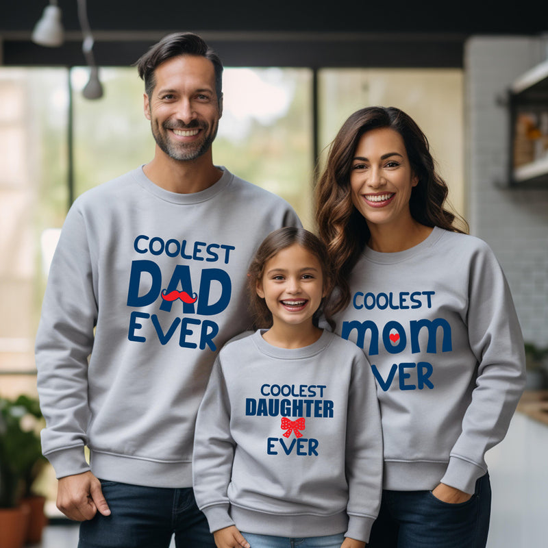 Sweatshirt for Coolest Family