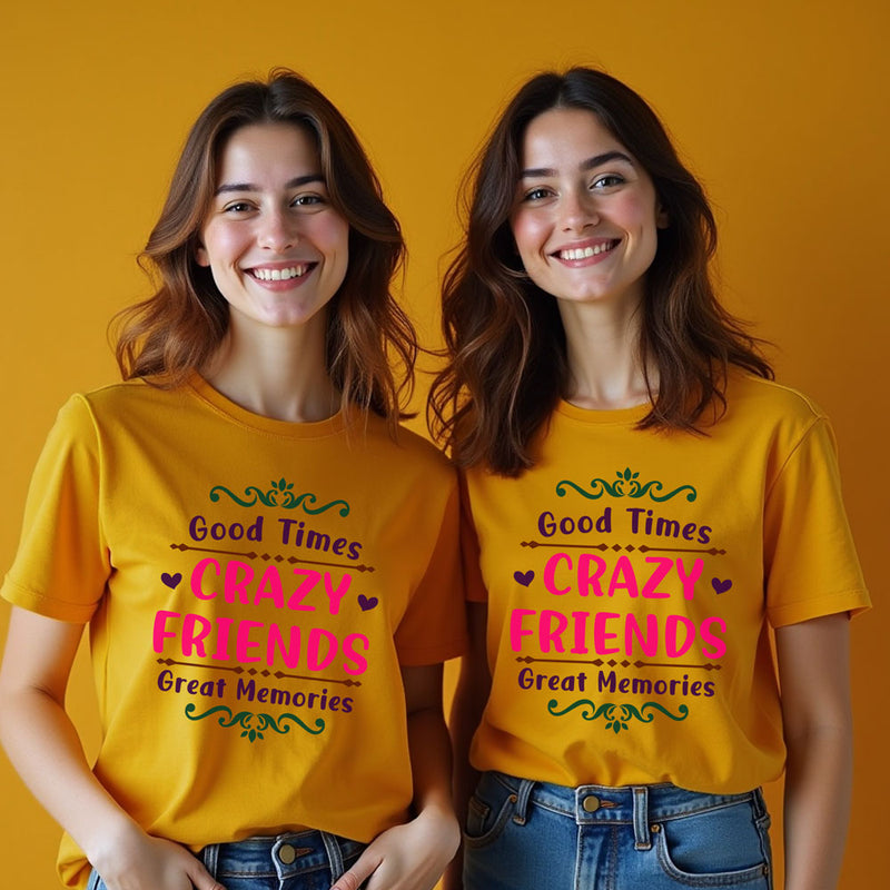 good time crazy friends great memories t-shirts for girls group
