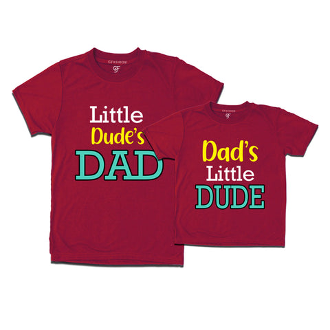 Dad's little dude little dude's dad tshirts combo
