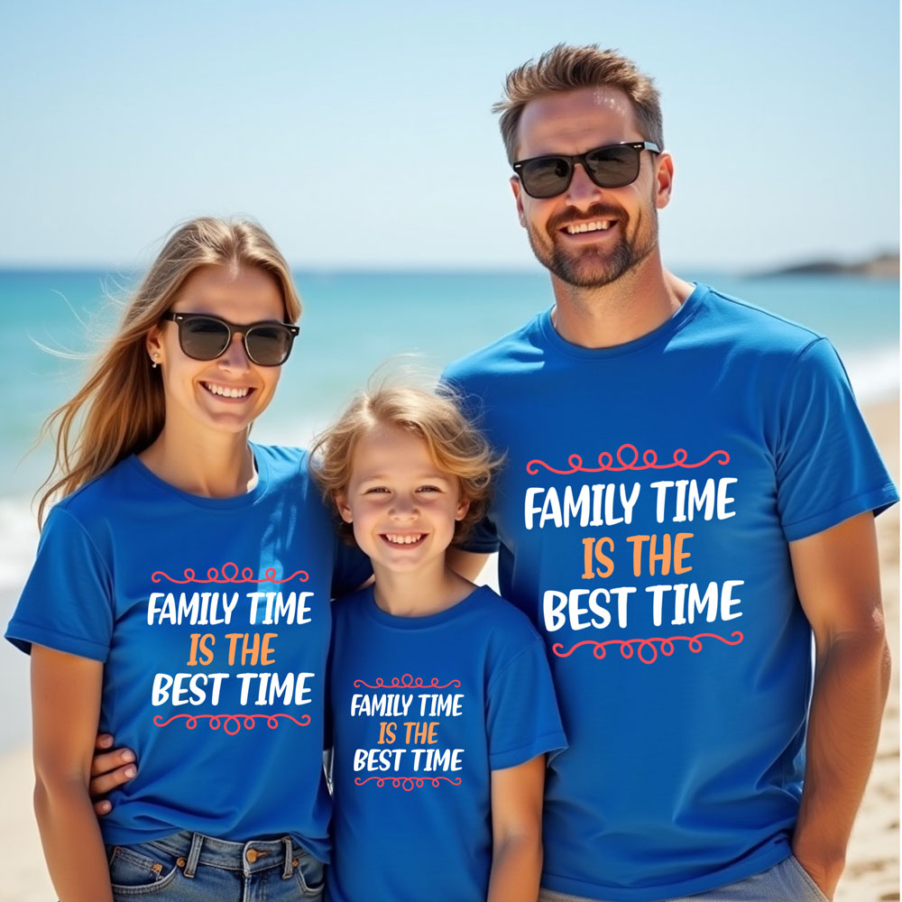 family time is the best time tees
