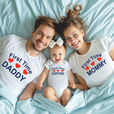 First time daddy mommy first time everything family t-shirts