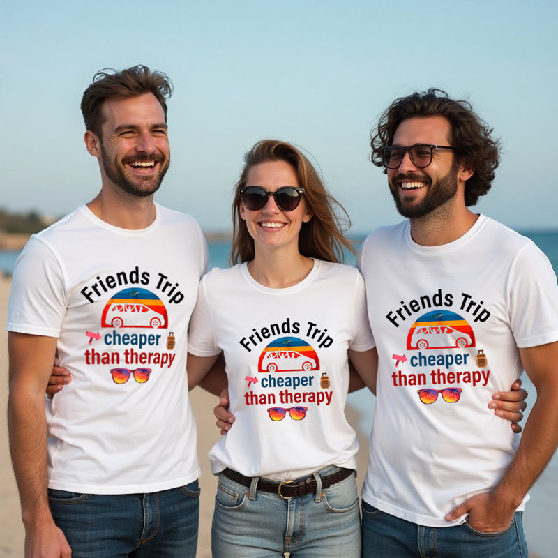 Friends Trip Cheaper Than Therapy T-shirts vacation t shirts