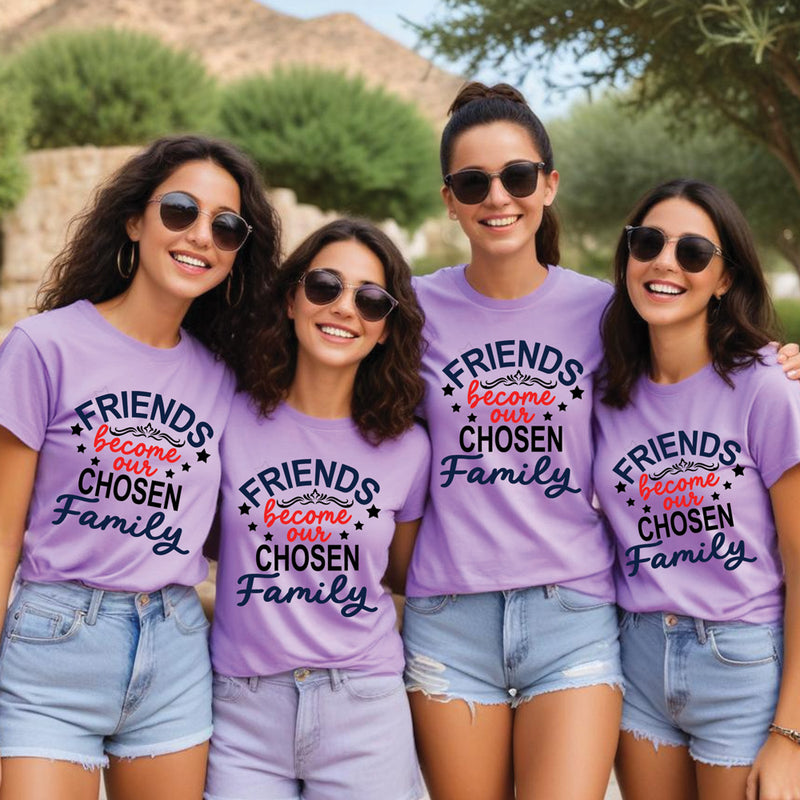 friends become our chosen family group tees