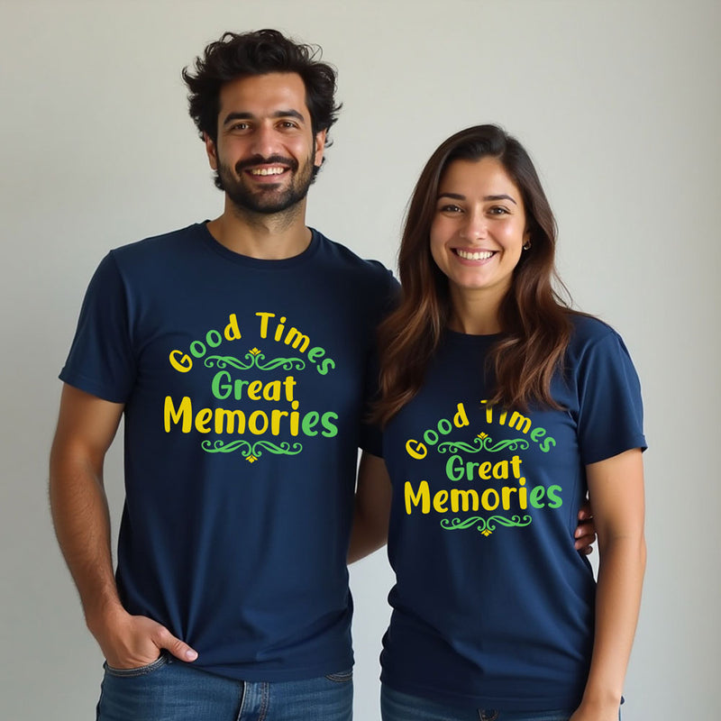 Good Times Great Memories T-shirts