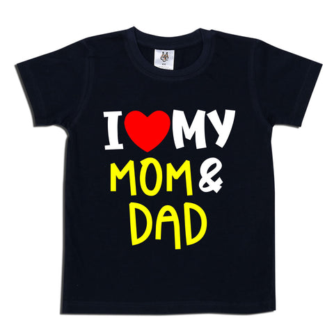 I Love My Mom and Dad Boys T-shirts