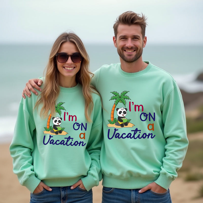 I'm on a vacation vacation sweatshirts