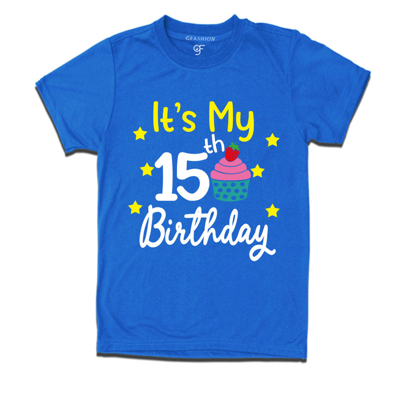 it's my 15th birthday tshirts for boy and girls