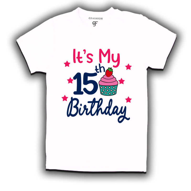 it's my 15th birthday tshirts for boy and girls