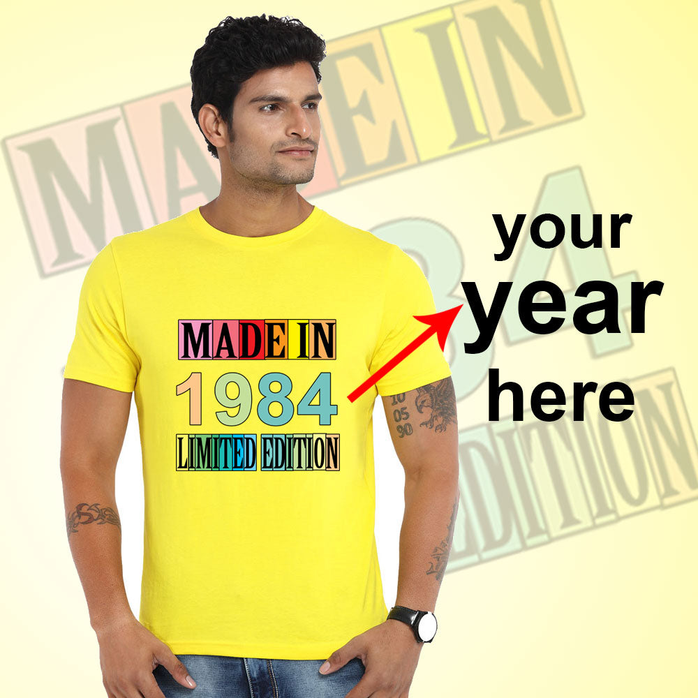 Made in  Limited Edition t shirts birthday year personalized