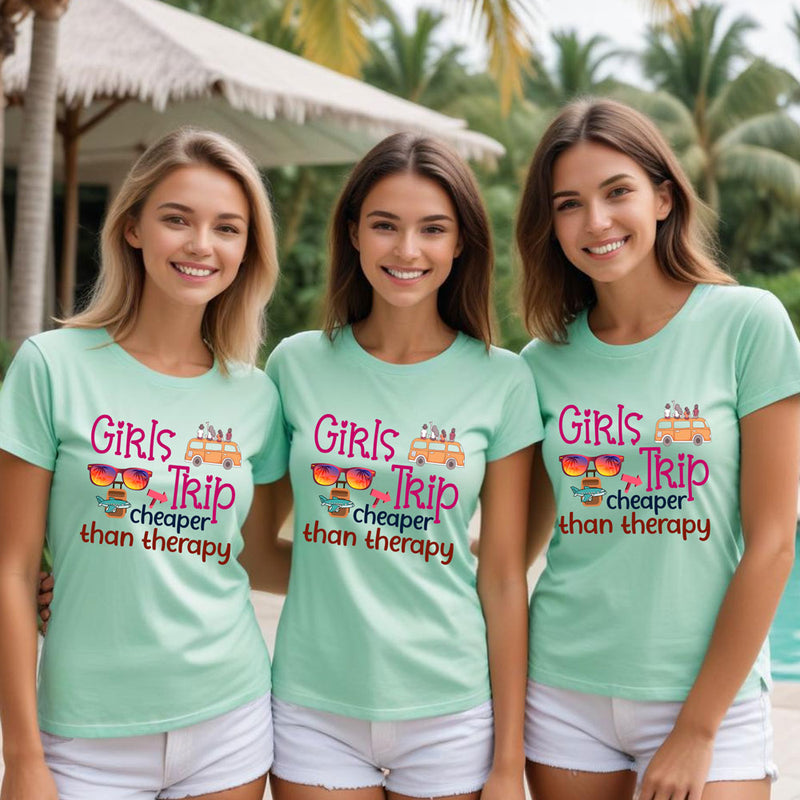 girls trip cheaper than therapy t-shirts