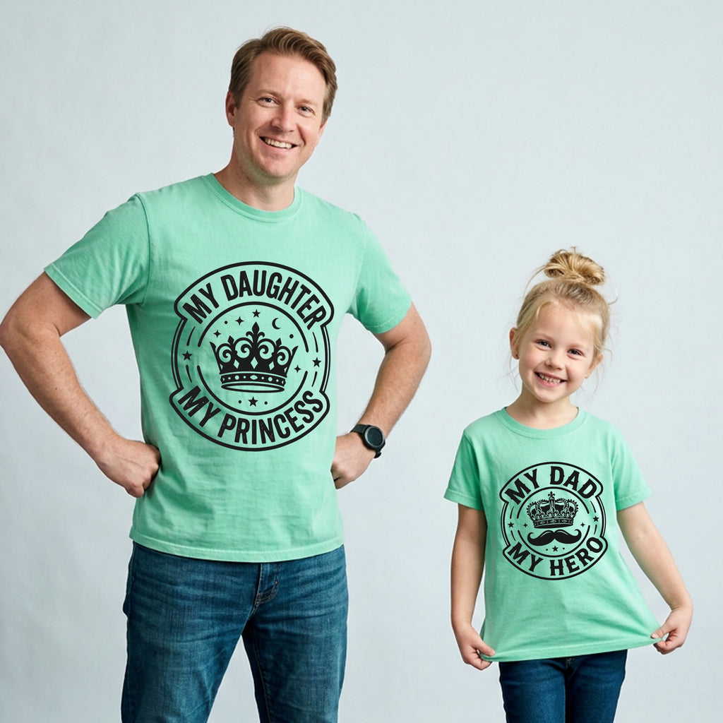My daughter my princess my dad my hero t shirts