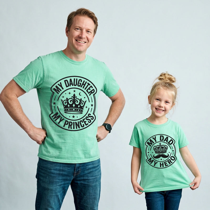 My daughter my princess my dad my hero t shirts