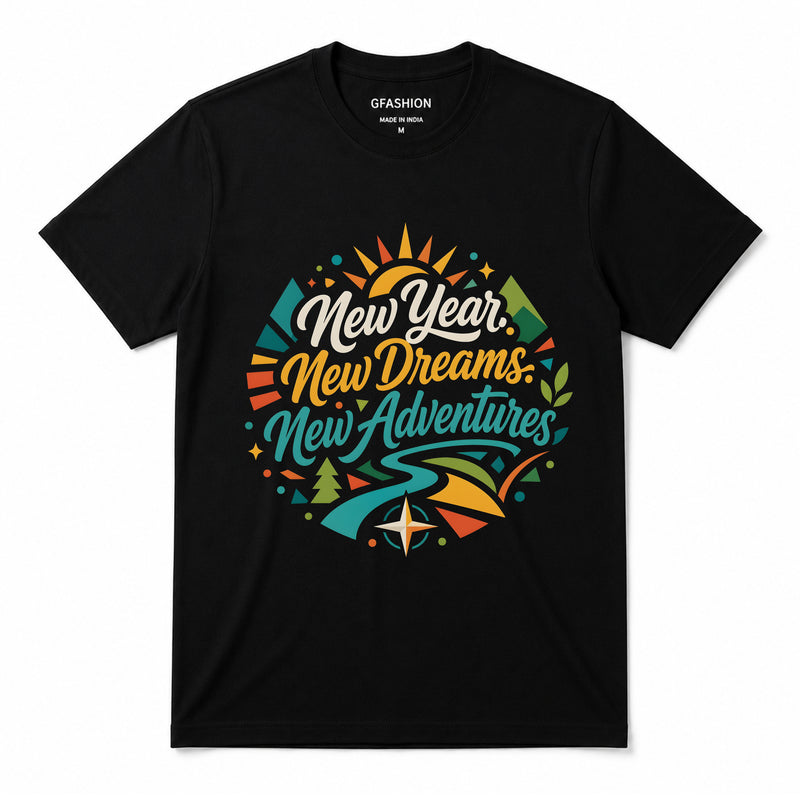 New Year New Dreams New Adventures T-Shirt