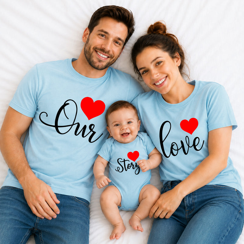 Our Love Story Matching Family T-Shirts – Dad, Mom & Baby Combo