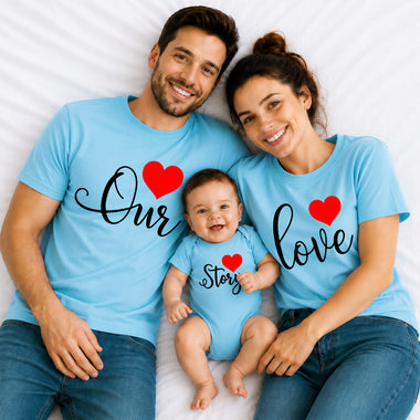 Our Love Story Matching Family T-Shirts – Dad, Mom & Baby Combo