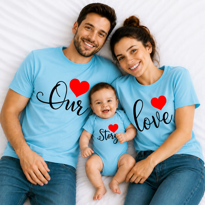 Our Love Story Matching Family T-Shirts – Dad, Mom & Baby Combo