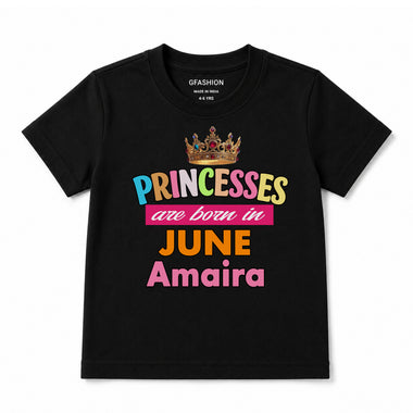 Princess Born in Birthday month customize tshirts