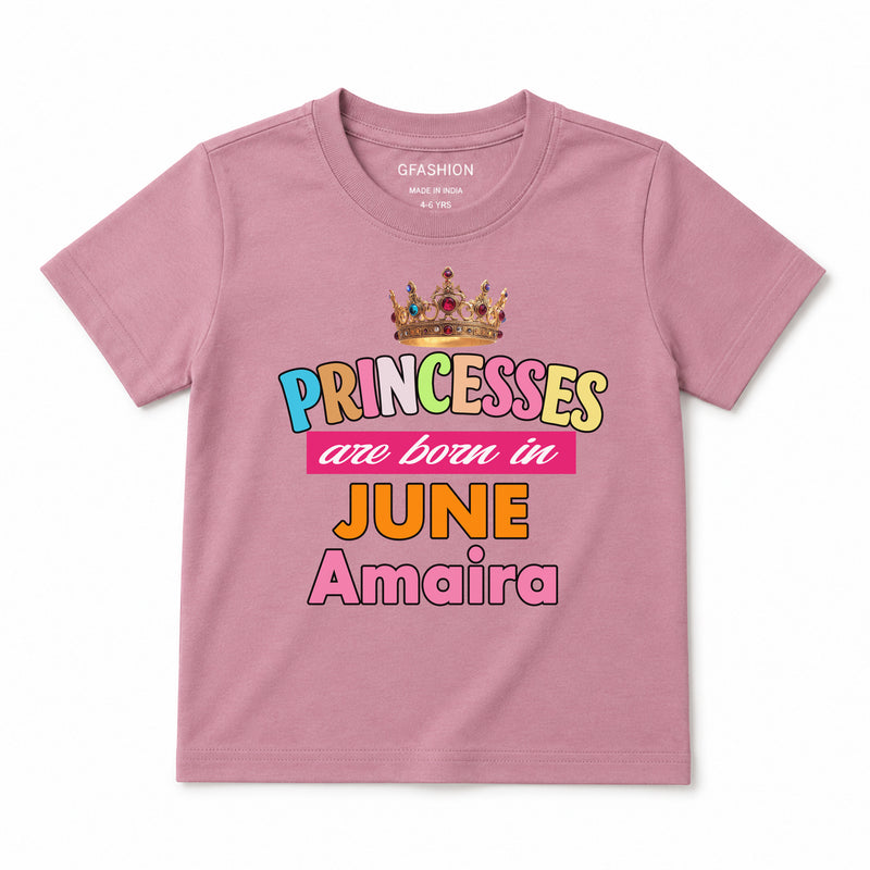 Princess Born in Birthday month customize tshirts