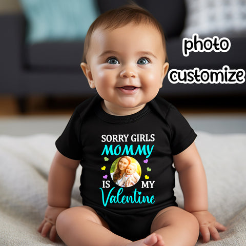 Sorry Girls Mommy is My Valentine Baby Rompers-Photo Customized