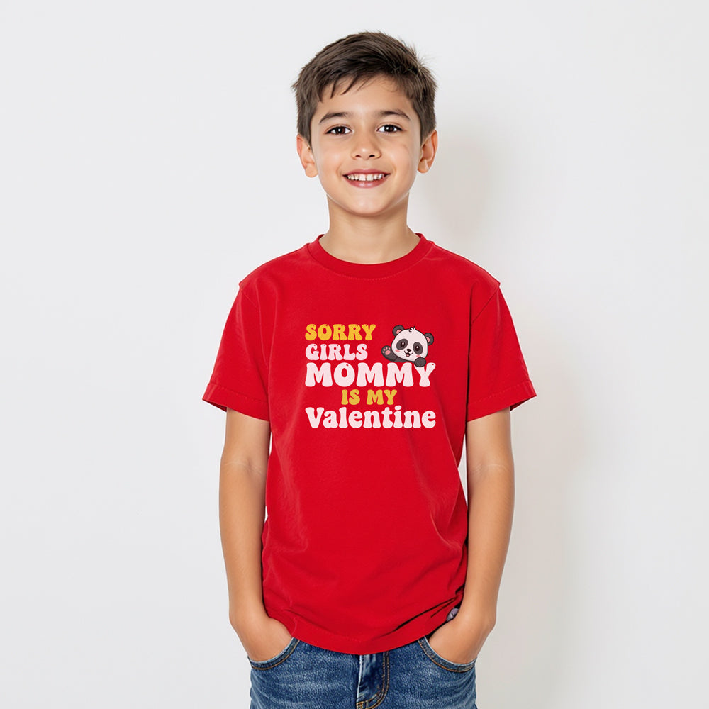 Sorry Girls Mommy is my Valentine-Kids T-shirt