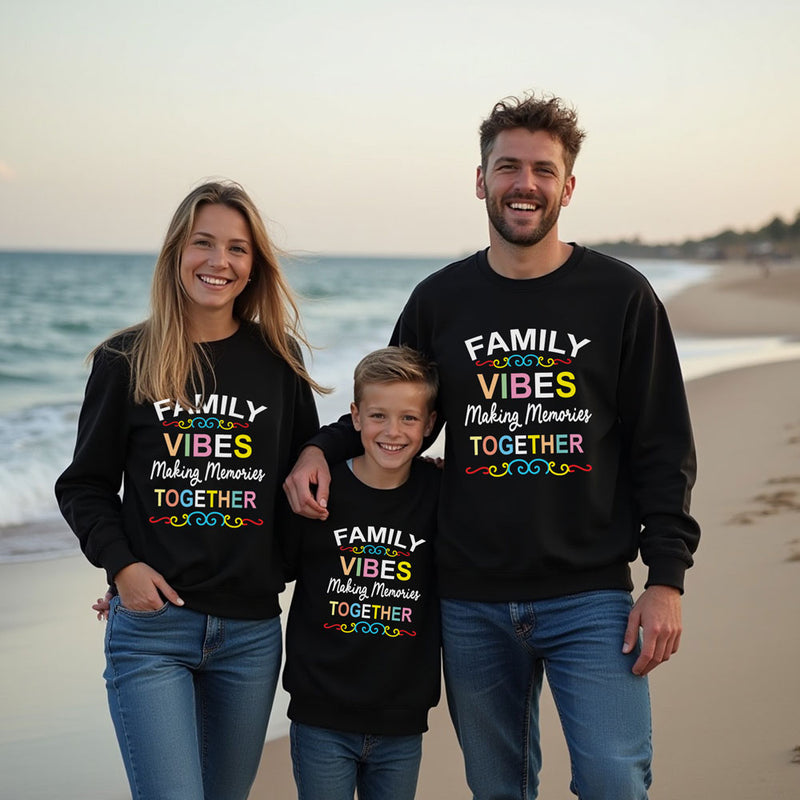 Family Vibes Making Memories Sweatshirts