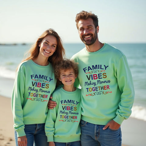 Family Vibes Making Memories Sweatshirts